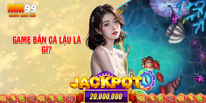 Game Bắn Cá Lậu Là Gì?