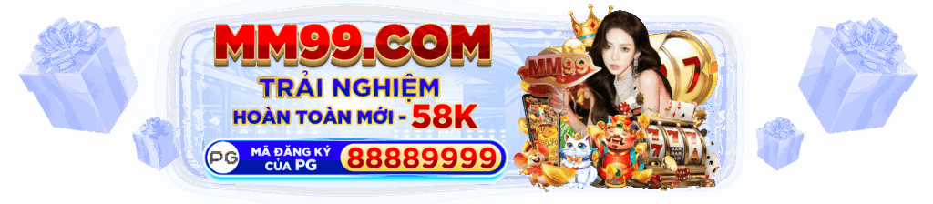 mm99-trang-chu-uy-tin-nhat-viet-nam-t10-2025