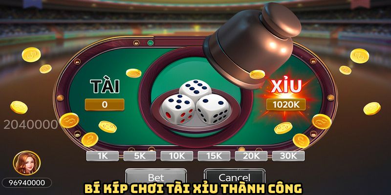 Chiến thuật chơi tài xỉu giúp bạn luôn thắng lớn