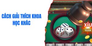 Cách giải thích khoa học khác