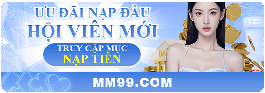 uu-dai-nap-dau-hoi-vien-moi-mm99